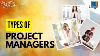 Project Manager Job Role in Different Industries | Types of Project Managers