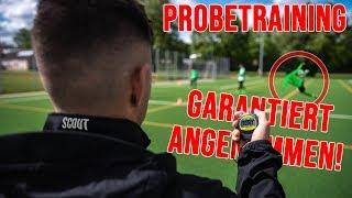 PROBETRAINING FUßBALL | WIE DU JEDES PROBETRAINING OHNE PROBLEME BESTEHST