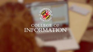 University of Maryland College of Information (UMD INFO College) - Join Us!