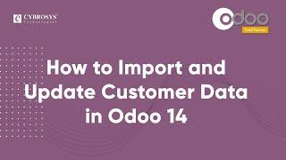 How to Import and Update Customer Data in Odoo 14 | Odoo 14 Functional Videos