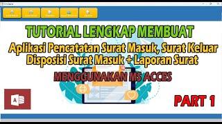 Aplikasi Pencatatan Surat Masuk, Keluar dan disposisi - Tutorial Microsoft Acces [Update] Part 1