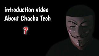 introduction Video About Chacha Tech official