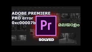 Premiere Pro Error 0xc00007b Fix || Working 100%