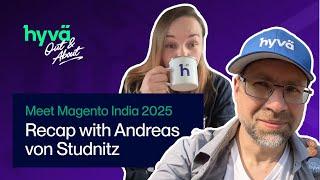 Meet Magento India 2025 Recap & The Story of Hyvä  | Hyvä Out & About