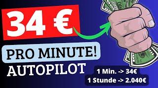 Verdiene 34€ PRO MINUTE mit dieser unbekannten Methode zum Online Geld verdienen OHNE Erfahrung