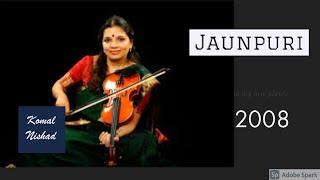 Raag Jaunpuri | Kala Ramnath | Violin | Part 3/6