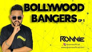 BOLLYWOOD BANGERS EP1 - DJ RONNIE | NON-STOP PARTY MASHUP 2024 | BOLLYWOOD MASHUPS | PARTY SONGS