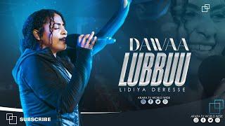 DAWAA LUBBUU | LIDIYA DERESSE | New Afaan Oromo Live Worship @araratvworldwide