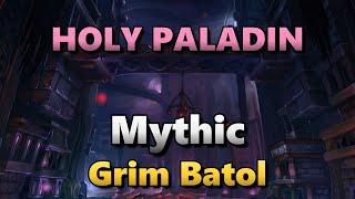 Mythic Grim Batol | Holy Paladin | Season 1 The War Within