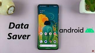 How To Turn Data Saver ON / OFF On Android Phone