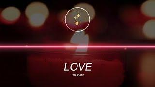 Emotional Type Beat | Smooth Beat Instrumental | LOVE (Prod. TD Beats) *SOLD*