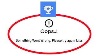 Fix Google Opinion Rewards Apps Oops Something Went Wrong Error Please Try Again Later