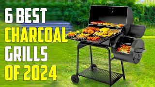 Best Charcoal Grills 2024 - The Only 6 You Should Consider Today