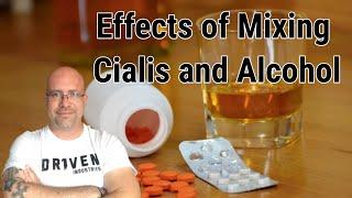 Effects of Mixing Cialis and Alcohol