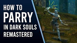 How to Parry in Dark Souls Remastered