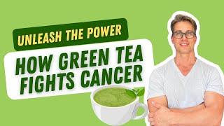 Cancer’s Worst Enemy? The Astonishing Power Of Green Tea!