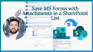 Save Forms  & Attachments in a Sharepoint List