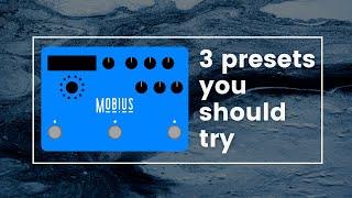 Strymon Mobius: 3 Presets I Think You Should Try