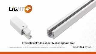 Light4U - Instruction video for Global 3 phase Trac