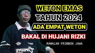 ada empat weton emas ditahun 2024 akan dihujani Rizki besar‼️ RAMALAN PRIMBON JAWA