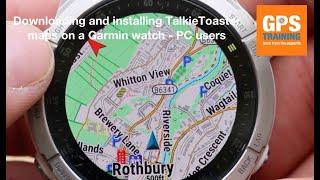 How to download TalkyToaster maps and transfer onto Garmin GPS watch - PC user