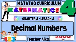 MATATAG MATH 4 Grade 4 Quarter 4 Lesson 4 Decimal Numbers