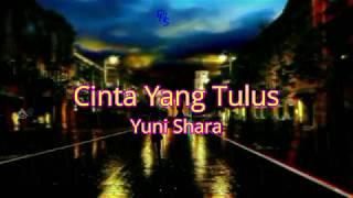 Cinta Yang Tulus Yuni Shara HD Quality