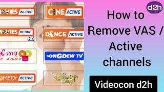 how to remove active service channels in videocon d2h.