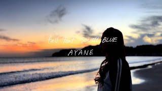 AYANE / fall feat. SOUTH BLUE (Lyric Video)