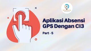 Aplikasi Absensi Karyawan Menggunakan GPS - Part 5