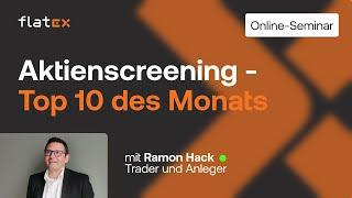 Aktienscreening - Die Top10 des Monats (Online-Seminar Aufzeichnung)