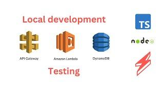Testing API Gateway, Lambda, and DynamoDB locally