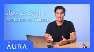 Are You Dating a Scammer? How To Instantly Spot Romance Scams | Aura