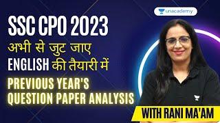 SSC CPO 2023 | ENGLISH | Previous Years Question Paper Analysis | Prepare From Now | RANI SINGH