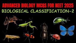 ADVANCED BIOLOGY MCQs for NEET 2025 | Biological Classification - 2 | by Shiksha House