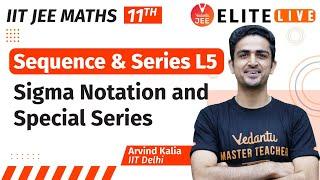 Sequence and Series Class 11 | Lecture 5 | JEE Main | JEE Advanced |Arvind Kalia Sir| Vedantu