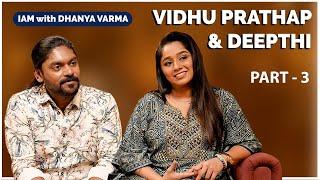 NO പറയുന്നതിനും ഒരു രീതിയുണ്ട് DEEPTHI & @vidhuprathapofficial  P 3/3 | @iamwithdhanyavarma