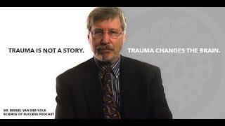 Healing Trauma: How To Start Feeling Safe In Your Own Body with Dr  Bessel van der Kolk