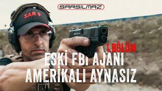 ESKİ FBI AJANI | AMERİKALI AYNASIZ | SARSILMAZ