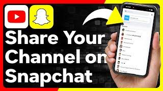 How To Share YouTube Channel Link On Snapchat