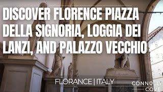 Discover Florence Piazza della Signoria, Loggia dei Lanzi, and Palazzo Vecchio| Florance | Italy