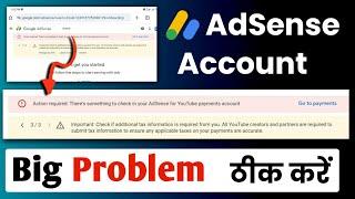 action required there's something to check in your adsense for youtube payments account problem 2024