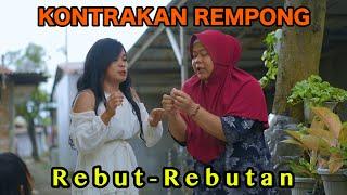 REBUT-REBUTAN || KONTRAKAN REMPONG EPISODE 898