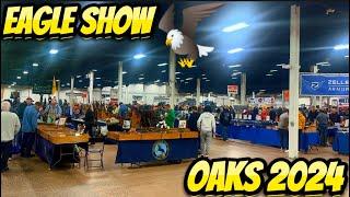 FIRST GUN SHOW OF THE YEAR *EAGLE SHOW* OAKS 2024