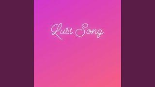 Lust Song