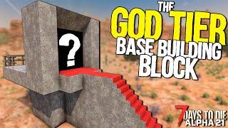 The NEW GOD TIER BLOCK that will 100% GET PATCHED! | 7 Days to Die: Alpha 21