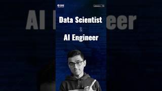 Data Scientist vs. AI Engineer