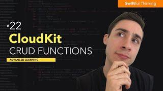 CloudKit CRUD Functions in SwiftUI project | Advanced Learning #22