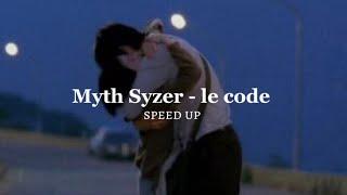 Myth Syzer - le code [speed up]