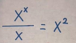 An interesting trick for everyone in algebra (x^x)/x=x^2 #algebra #radical #trick #exponential